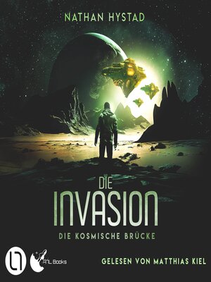 cover image of Die Invasion--Die kosmische Brücke, Teil 3
